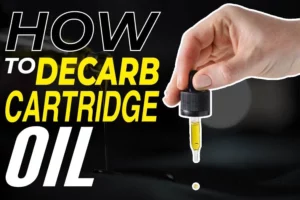 Tips On How To Decarb Cartridge Oil